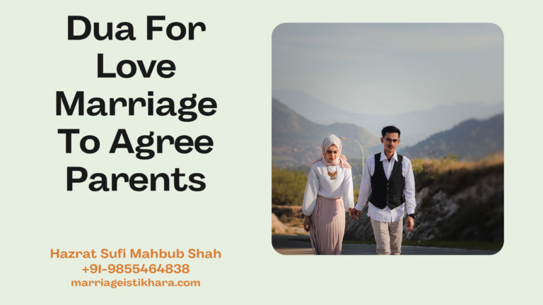 Powerful Dua For Love Marriage To Agree Parents